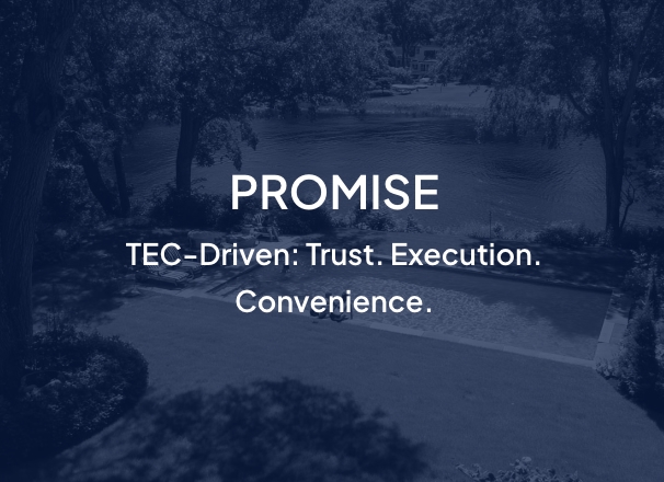 TEC-Driven: Trust. Execution. Convenience.
